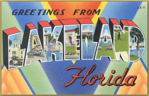 Greetings from Lakeland!
